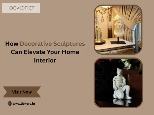 How Decorative Sculptures Can Elevate Your Home Interior