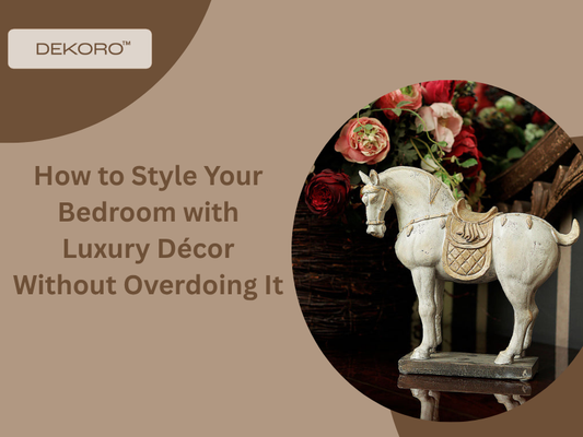 How to Style Your Bedroom with Luxury Décor Without Overdoing It