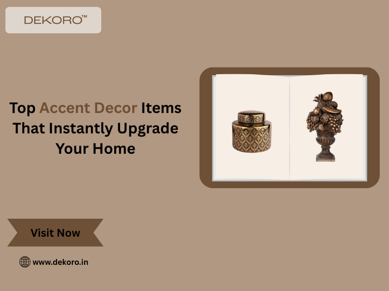 Top Accent Decor Items That Instantly Upgrade Your Home